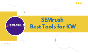 SEMrush Best SEO Tools for Keyword Research