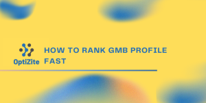 How to Rank GMB Profile Fast